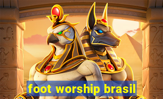 foot worship brasil